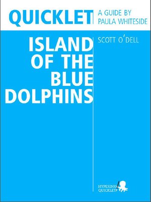 cover image of Quicklet on Scott O'Dell's Island of the Blue Dolphins